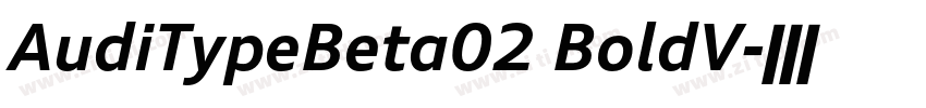 AudiTypeBeta02 BoldV字体转换 AudiTypeBeta02 BoldV字体转换